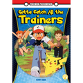 Gotta Catch All the Trainers