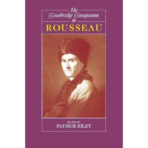 The Cambridge Companion to Rousseau