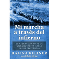 Mi marcha a través del infierno: El aterrador viaje de una jovencita hacia la supervivencia