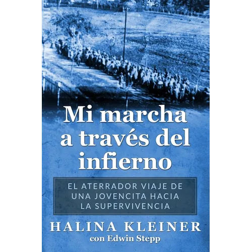 Mi marcha a través del infierno: El aterrador viaje de una jovencita hacia la supervivencia