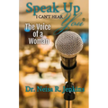 Speak Up I Can't Hear You - The Voice of a Woman