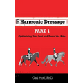 Harmonic Dressage: Part 1 Optimizing Your Seat and Use of the Aids
