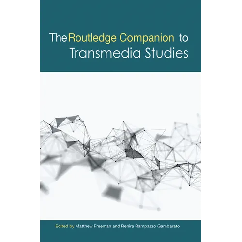 The Routledge Companion to Transmedia Studies