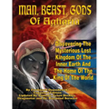 Man, Beast, Gods of Agharta: Discovering The Mysterious Lost Kingdom Of The Inner Earth And The Home Of The King Of The World