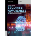 Security Awareness: Grundlagen, Maßnahmen Und Programme Für Die Informationssicherheit