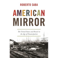 American Mirror: The United States and Brazil in the Age of Emancipation
