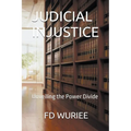Judicial Injustice