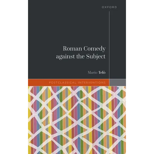 Roman Comedy Against the Subject