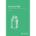 Feed into Milk: A New Applied Feeding System for Dairy Cows
