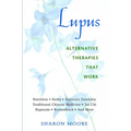 Lupus: Alternative Therapies That Work