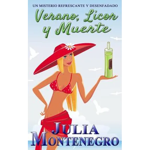 Verano, Licor y una Muerte: Un misterio refrescante y desenfadado - Paperback