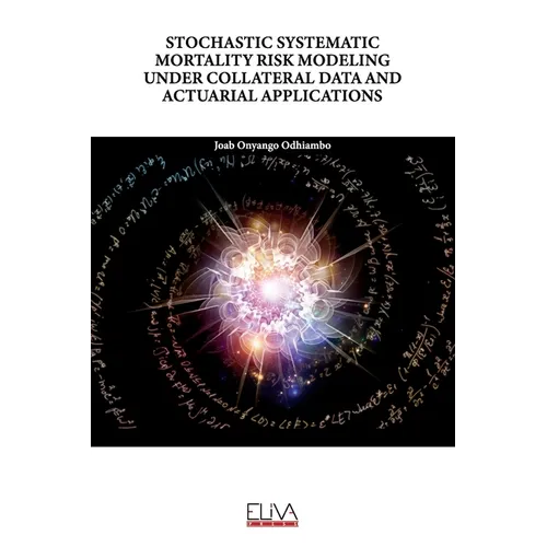 Stochastic Systematic Mortality Risk Modeling Under Collateral Data and Actuarial Applications
