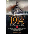 John Buchan's 1914: the World at War-The Naval Conflict & Global Campaigns of the Opening Year of the First World War