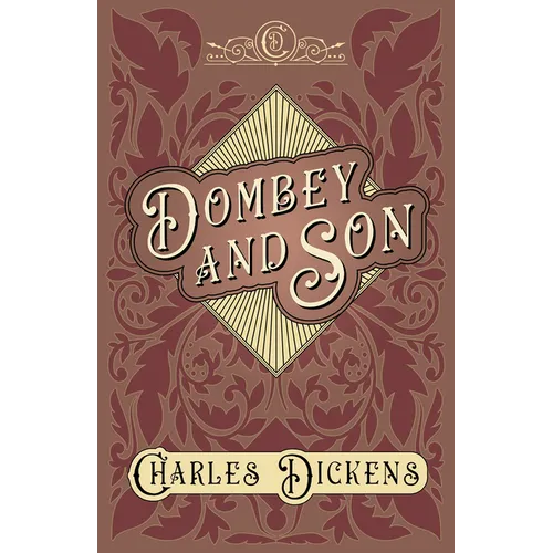 Dombey and Son: With Appreciations and Criticisms By G. K. Chesterton