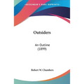 Outsiders: An Outline (1899)