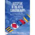 Jackspeak of the Royal Canadian Navy: A Glossary of Naval Terminology