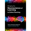 Bringing the Neuroscience of Learning to Online Teaching: An Educator's Handbook