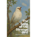 The Song of the Strange Bird: Bilingual Esperanto-English Children's Stories