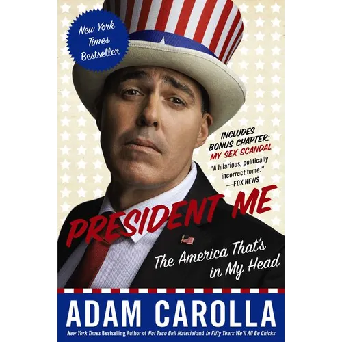 President Me: The America That's in My Head