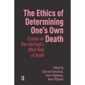The Ethics of Determining One's Own Death: Essays on Den Hartogh's What Kind of Death