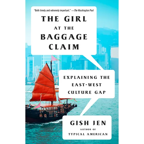 The Girl at the Baggage Claim: Explaining the East-West Culture Gap