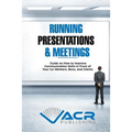 Running Presentations & Meetings: Guide on How to Improve Communication Skills in Front of Your Co-Workers, Boss and Clients