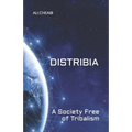 Distribia: A Society Free of Tribalism