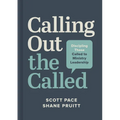 Calling Out the Called: Discipling Those Called to Ministry Leadership
