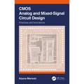 CMOS Analog and Mixed-Signal Circuit Design: Practices and Innovations