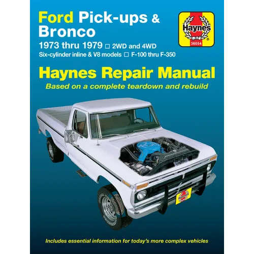 Ford F-100, F-150, F-250, F-350 Full-Size Pick-Ups & Bronco 1973-79
