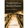Forgiveness and Reconciliation: Theory and Application