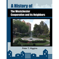 A History of the Westchester Cooperative and Its Neighbors