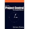Microsoft Project Central: The Complete Reference