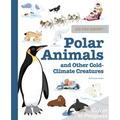 Do You Know?: Polar Animals and Other Cold-Climate Creatures