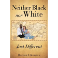 Neither Black nor White - JUST DIFFERENT