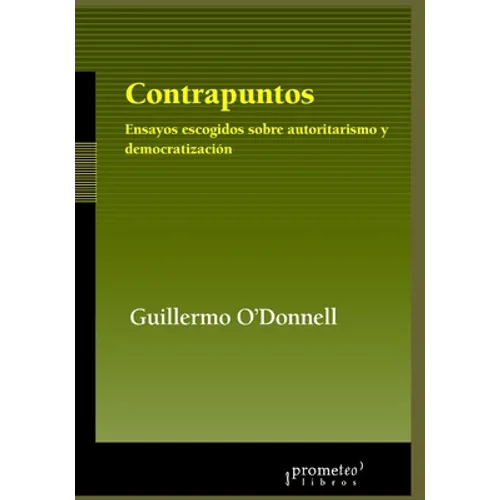 Contrapuntos: Ensayos escogidos sobre autoritarismo y democratización