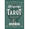 The Language of Tarot: A Proven System for Reading the Cards
