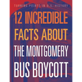 12 Incredible Facts about the Montgomery Bus Boycott