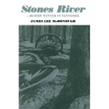 Stones River: Bloody Winter in Tennessee