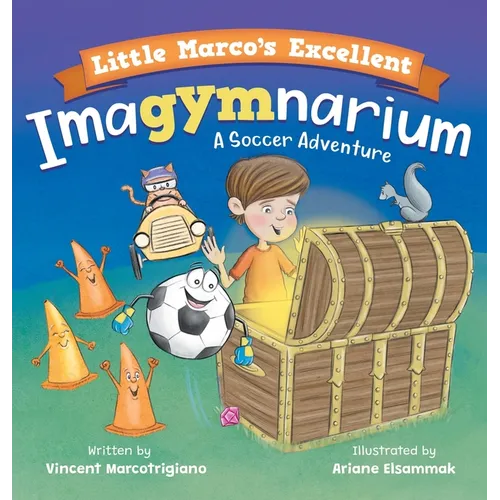 Little Marco's Excellent Imagymnarium: Improving Youth Soccer Skills for Kids 4-8