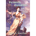 Patriot's Daughter: The Story of Anastasia Lafayette