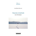 Traces d'Espoir: Les chroniques