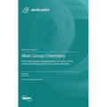 Main Group Chemistry: From Synthesis to Applications-In Honor of the Great Contributions of Prof. J. Derek Woollins