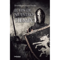 El fin de nuestro tiempo