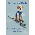 Defense and Deals: Goshawks Hockey Romance #2