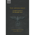 The Aryan Bible: An English Translation of "Die Botschaft Gottes"