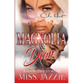 Magnolia & Dior: A Hood Love Story