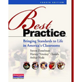 Best Practice, Fourth Edition: Bringing Standards to Life in America's Classrooms