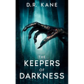 The Keepers of Darkness: Book 2 of The Makers of Darkness Horror and Thriller series
