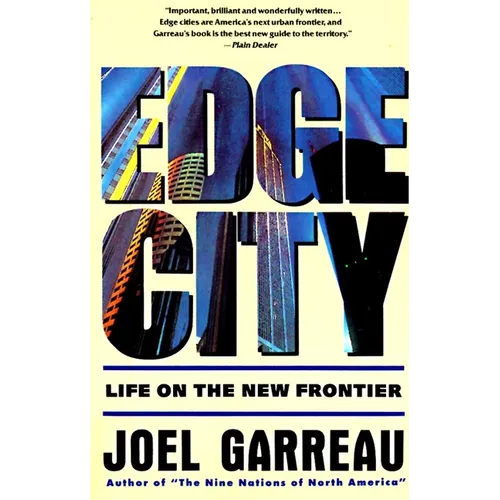 Edge City: Life on the New Frontier